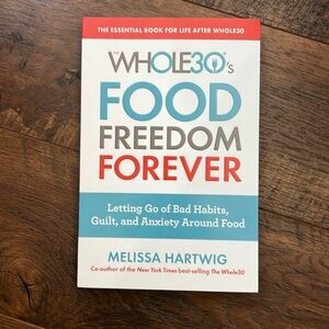 Whole30 Food Freedom Forever